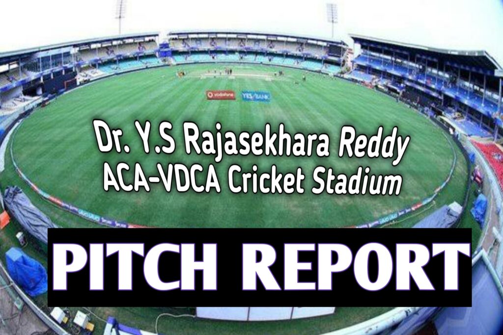 Dr. Y.S Rajasekhara Reddy Cricket Stadium Pitch Report in Hindi